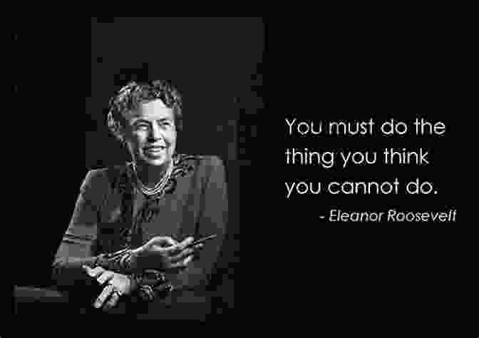 Eleanor Roosevelt 110 Motivational Daily Quotes For Gamer Teenagers