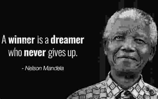 Nelson Mandela 110 Motivational Daily Quotes For Gamer Teenagers
