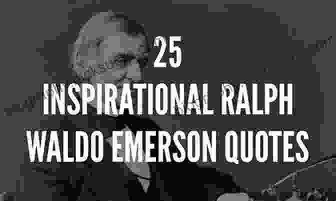 Ralph Waldo Emerson 110 Motivational Daily Quotes For Gamer Teenagers