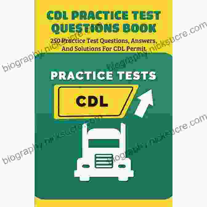 The Complete Training Manual To Pass The CDL Exam With Test Questions And Answers COMMERCIAL DRIVERS LICENSE STUDY GUIDEBOOK (2024): The Complete Training Manual To Pass The CDL Exam With Test Questions And Answers
