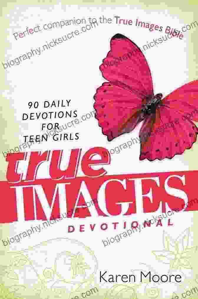 True Images Devotional: 90 Daily Devotions for Teen Girls