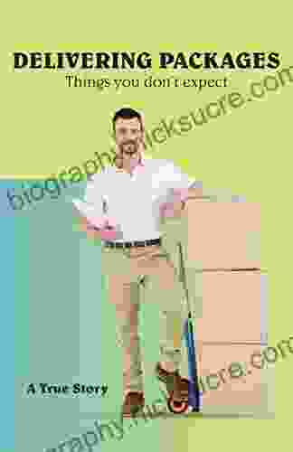 Delivering Packages: Things You Don T Expect A True Story