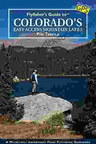 Flyfisher S Guide To Colorado S Easy Access Mountain Lakes