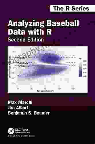 Analyzing Baseball Data With R Second Edition (Chapman Hall/CRC The R Series)