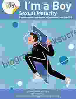 I M A Boy Sexual Maturity (Ages 15+) (2024): Explains Conception Contraception And Reproductive Health (I M A Boy 4)