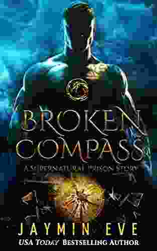 Broken Compass (Supernatural Prison 4)