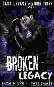 Broken Legacy (Dark Legacy 3)