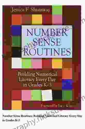 Number Sense Routines: Building Numerical Literacy Every Day In Grades K 3