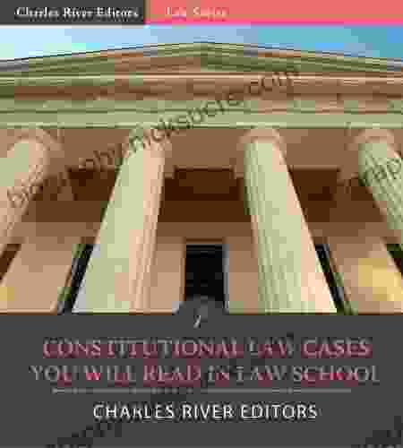 Constitutional Law Cases You Will Read In Law School