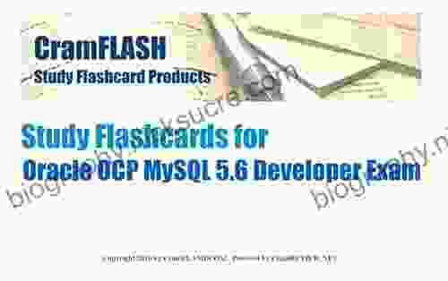 CramFLASH Study Flashcards For Oracle OCP MySQL 5 6 Developer Exam: 50 Flashcards Included