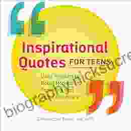 Inspirational Quotes For Teens: Daily Wisdom To Boost Motivation Positivity And Self Confidence