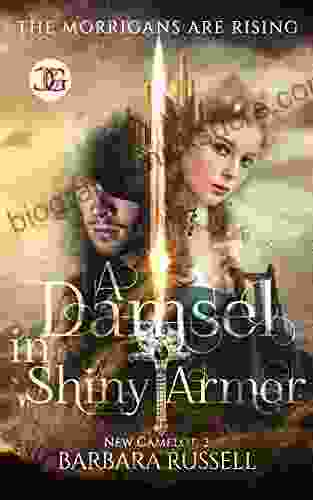 A Damsel In Shiny Armor (New Camelot 2)