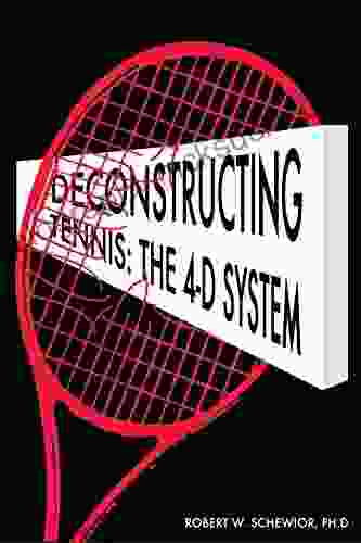 Deconstructing Tennis: The 4 D System
