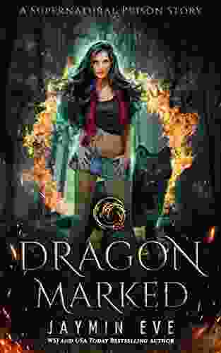 Dragon Marked (Supernatural Prison 1)