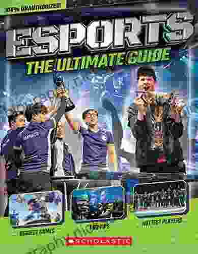 Esports: The Ultimate Guide Nicholas Sparks