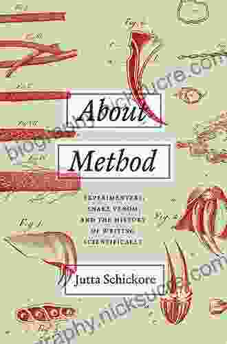 About Method: Experimenters Snake Venom And The History Of Writing Scientifically