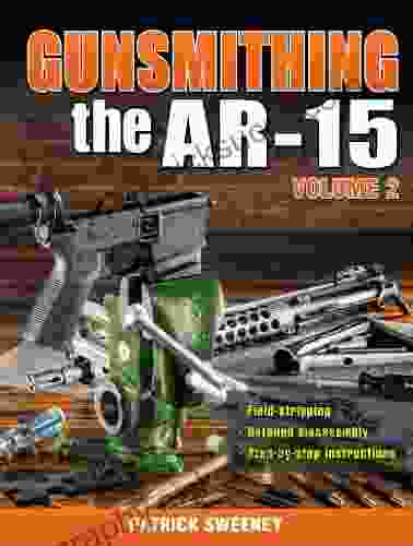 Gunsmithing The AR 15 Vol 2 Patrick Sweeney