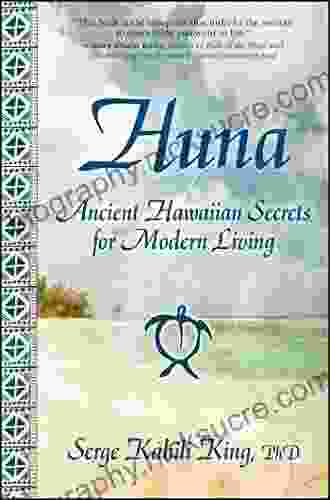 Huna: Ancient Hawaiian Secrets For Modern Living