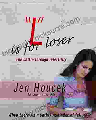 L Is For Loser: The Battle Through Infertility