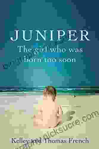 Juniper: The Girl Who Was Born Too Soon