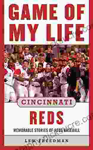 Game Of My Life Cincinnati Reds: Memorable Stories Of Reds Baseball