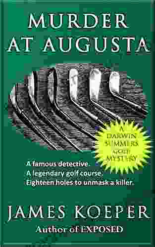 Murder At Augusta: A Darwin Summers Golf Mystery