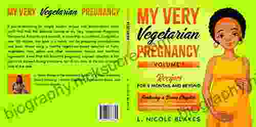 My Very Vegetarian Pregnancy (Recipes For 9 Months And Beyond) Cookbook : Vegetarian Pregnancy Cookbook Volume I