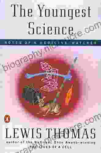 The Youngest Science: Notes Of A Medicine Watcher (Alfred P Sloan Foundation Series)