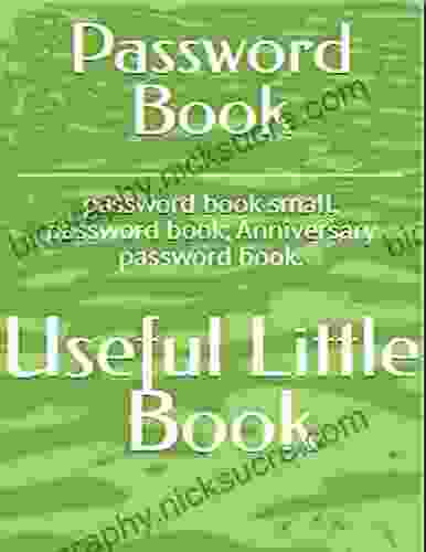 Password Books: Password Keeper For Internet Login Web Address Usernames Password Journal