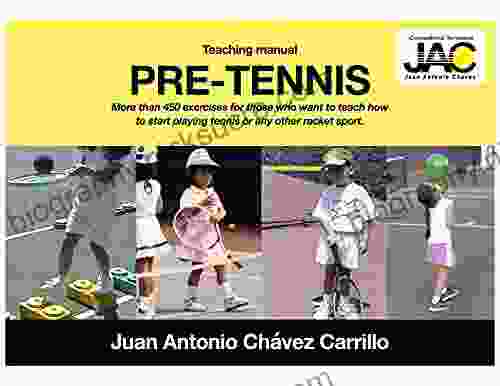 Pre Tennis Teaching Manual : More Than 450 Exercises For Those Who Want To Teach How To Start Playing Tennis Or Any Other Racket Sport