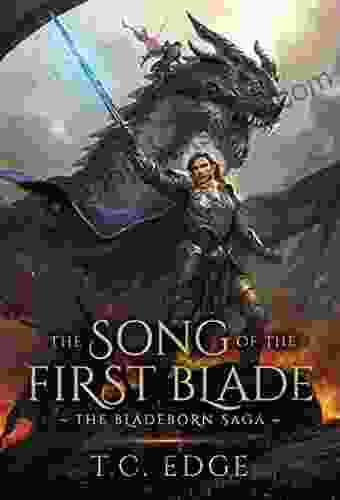 The Song Of The First Blade: The Bladeborn Saga One