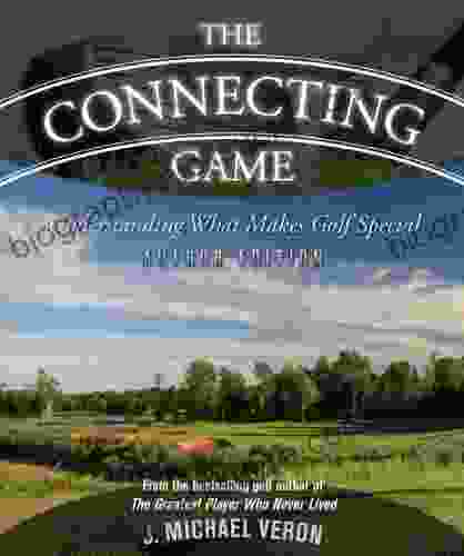 The Connecting Game J Michael Veron