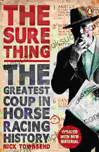 The Sure Thing: The Greatest Coup In Horse Racing History