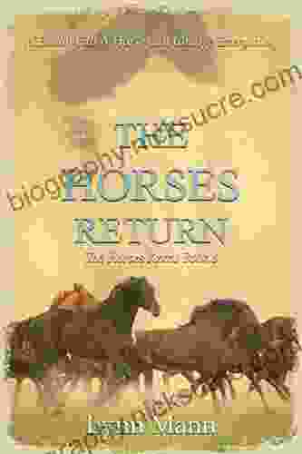 The Horses Return: The Horses Know 3 (The Horses Know Trilogy)
