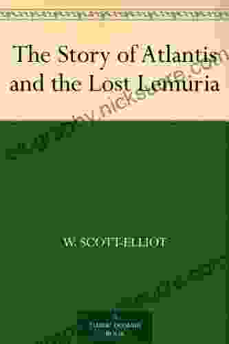 The Story Of Atlantis And The Lost Lemuria