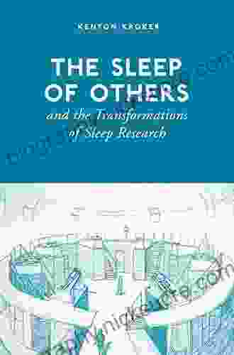 The Sleep Of Others And The Transformation Of Sleep Research (Heritage)