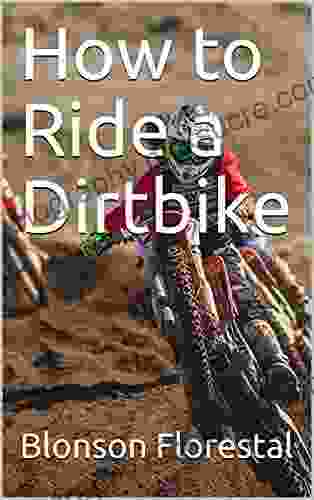 How To Ride A Dirtbike