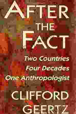 After The Fact: Two Countries Four Decades One Anthropologist (The Jerusalem Harvard Lectures 5)