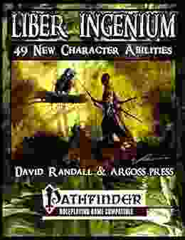 Liber Ingenium: 49 New Character Abilities For The Pathfinder Role Playing Game