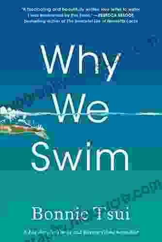 Why We Swim Bonnie Tsui